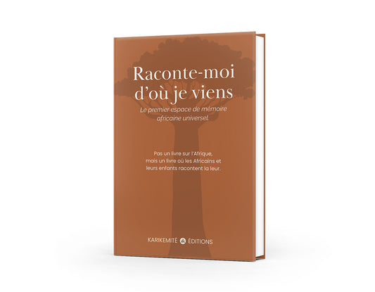 Raconte-moi d’où je viens